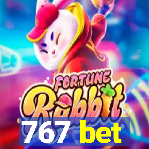 767 bet